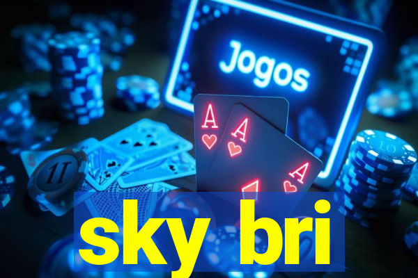 sky bri